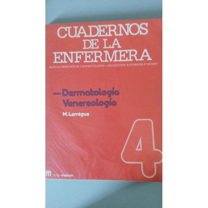 Cuadernos de la enfermera 4: Dermatología. Venereología