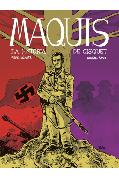 MAQUIS. LA HISTORIA DE CISQUET