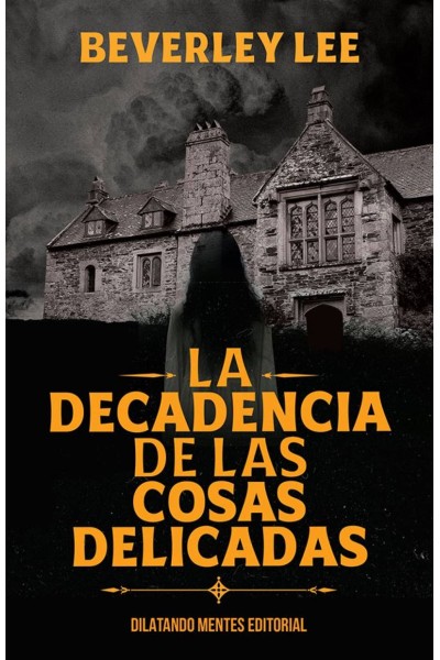 LA DECADENCIA DE LAS COSAS DELICADAS