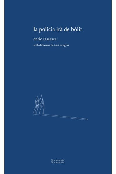 LA POLICIA IRÀ DE BÒLIT
