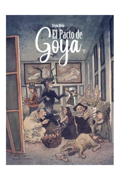 EL PACTO DE GOYA. TOMO 1