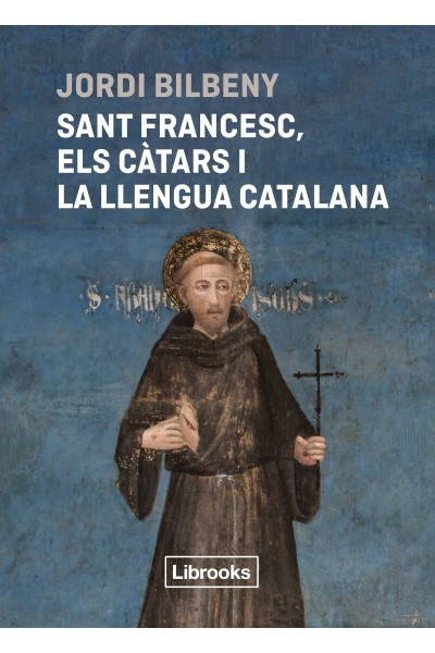 SANT FRANCESC, ELS CÀTARS I LA LLENGUA CATALANA