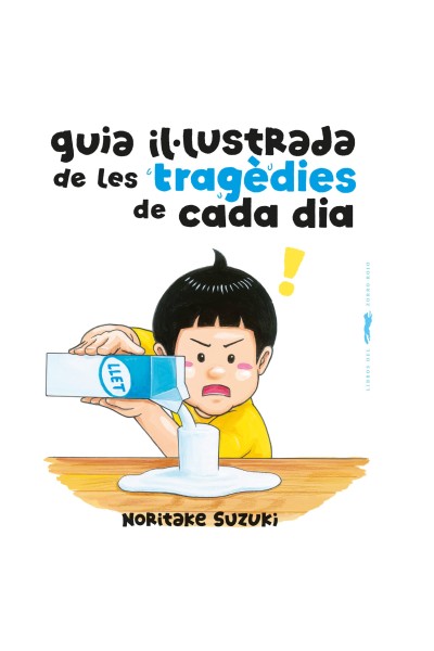 GUIA IL·LUSTRADA DE LES TRAGÈDIES DE CADA DIA