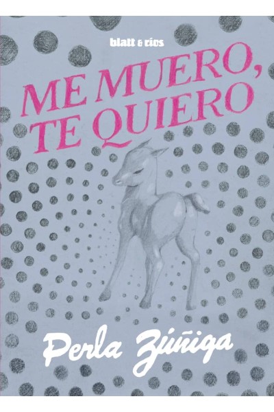 ME MUERO, TE QUIERO