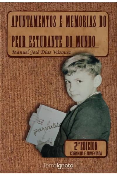 APUNTAMENTOS E MEMORIAS DO PEOR ESTUDANTE DO MUNDO