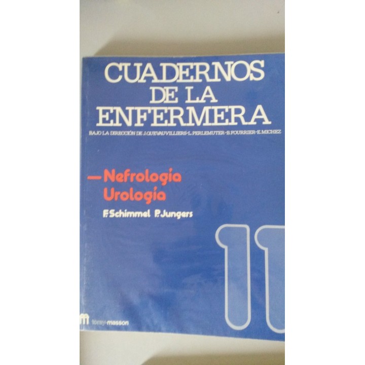 Cuadernos de la enfermera 11: Nefrología. Urología