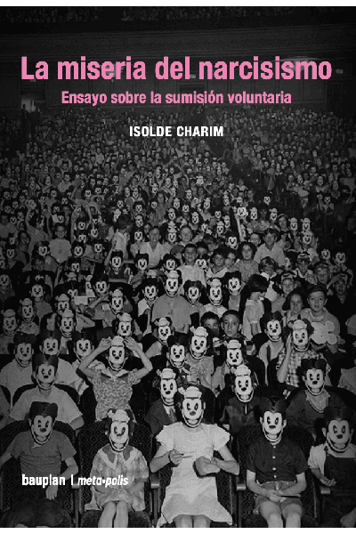 LA MISERIA DEL NARCISISMO
