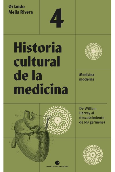 HISTORIA CULTURAL DE LA MEDICINA. VOL. 4.