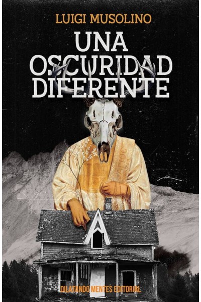 OSCURIDAD DIFERENTE, UNA