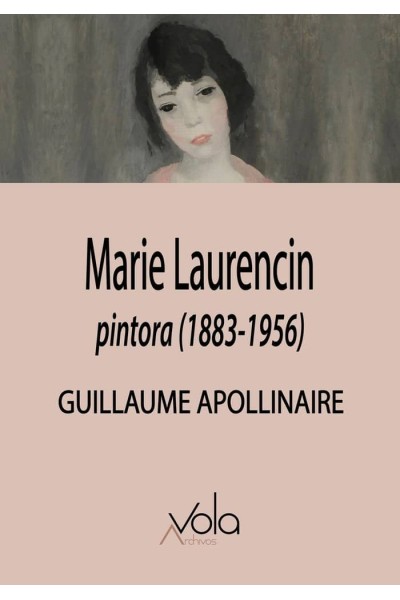 MARIE LAURENCIN, PINTORA (1883-1956)