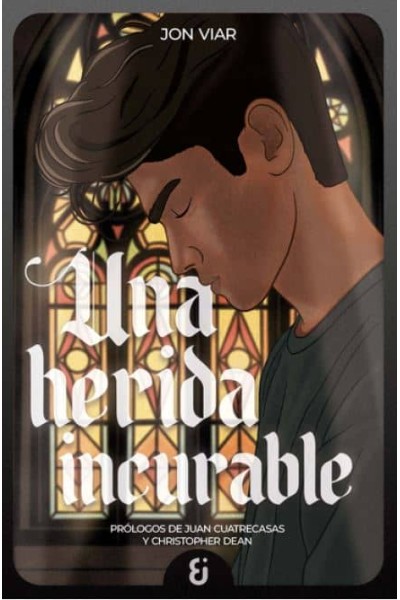 UNA HERIDA INCURABLE