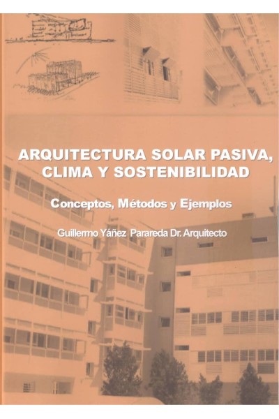 ARQUITECTURA SOLAR PASIVA, CLIMA Y SOSTENIBILIDAD.