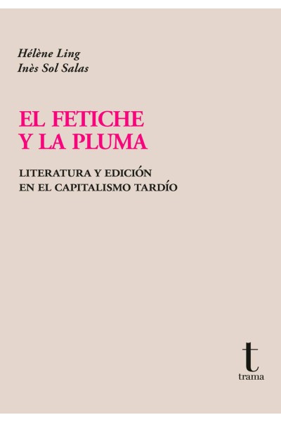 EL FETICHE Y LA PLUMA