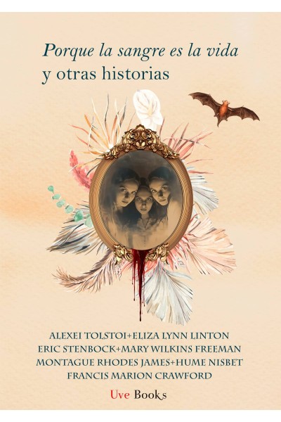 PORQUE LA SANGRE ES LA VIDA Y OTRAS HISTORIAS
