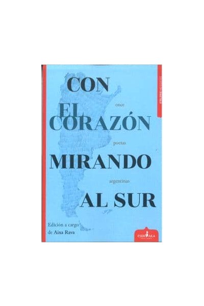 CON EL CORAZÓN MIRANDO AL SUR
