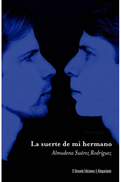 LA SUERTE DE MI HERMANO