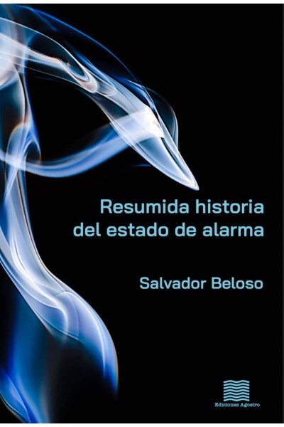 RESUMIDA HISTORIA DEL ESTADO DE ALARMA
