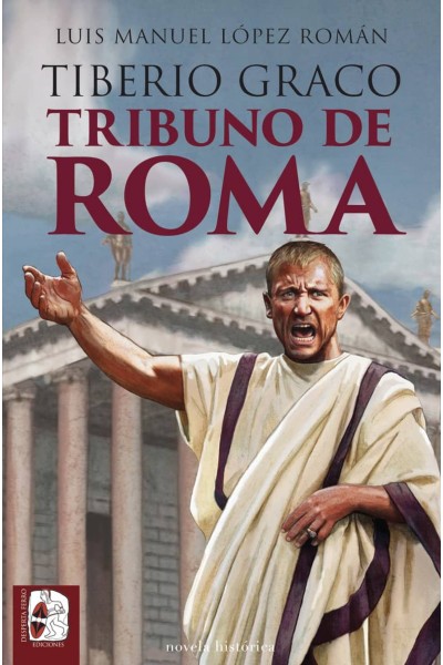 TIBERIO GRACO. TRIBUNO DE ROMA