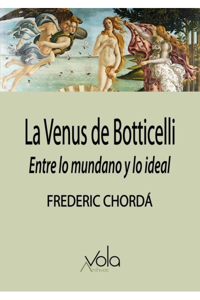 VENUS DE BOTTICELLI ENTRE LO MUNDANO Y LO IDEAL,LA
