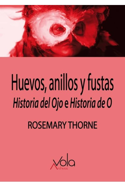 HUEVOS ANILLOS Y FUSTAS