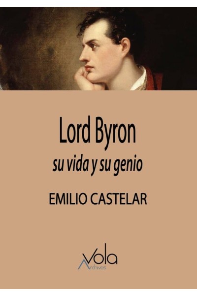 LORD BYRON SU VIDA Y SU GENIO