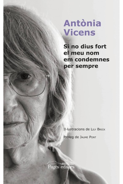 SI NO DIUS FORT EL MEU NOM EM CONDEMNES PER SEMPRE