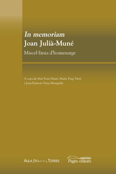 IN MEMORIAM JOAN-JULIÀ MUNÉ