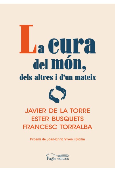 LA CURA DEL MÓN, DELS ALTRES I D'UN MATEIX