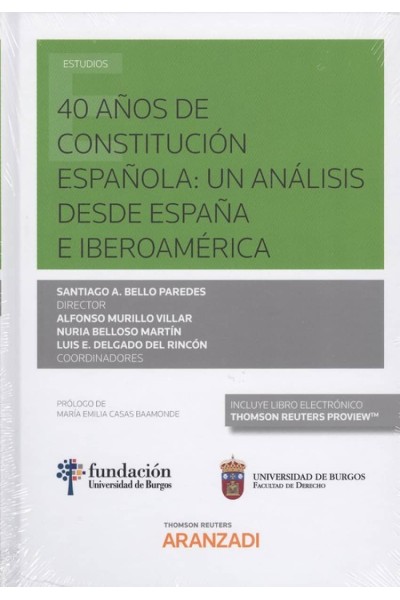 40 AÑOS DE CONSTITUCIÓN ESPAÑOLA: UN ANÁLISIS DESDE ESPAÑA E IBEROAMÈRICA