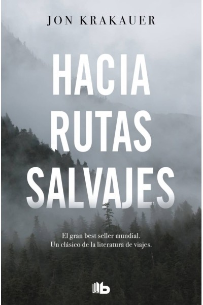 HACIA RUTAS SALVAJES