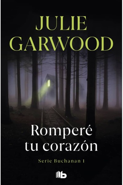 ROMPERÉ TU CORAZÓN (BUCHANAN 1)