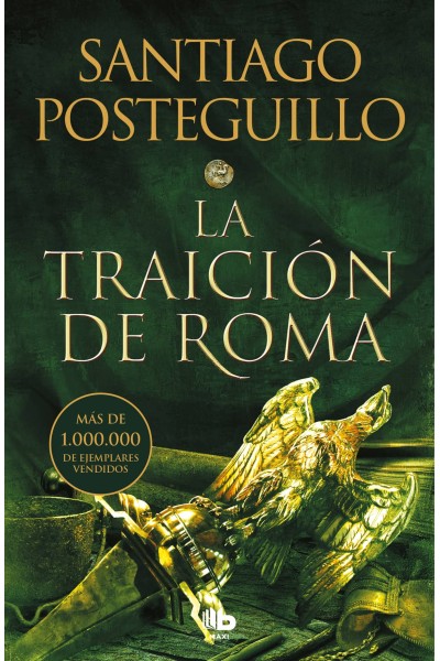 LA TRAICIÓN DE ROMA (TRILOGÍA AFRICANUS 3)