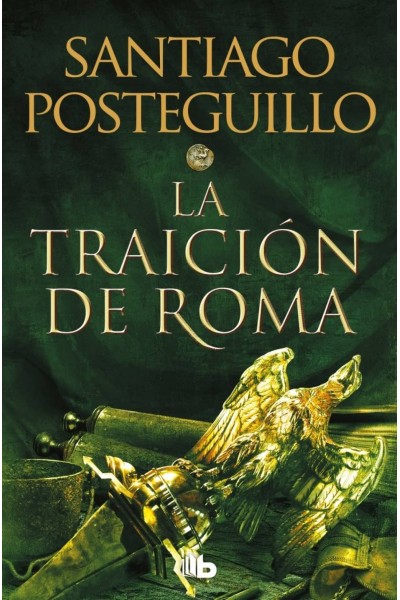 LA TRAICIÓN DE ROMA (TRILOGÍA AFRICANUS 3)
