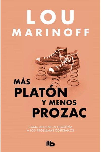 MÁS PLATÓN Y MENOS PROZAC