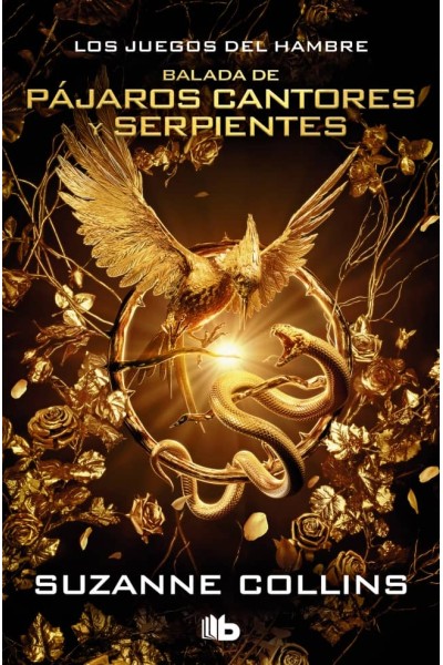 SERIE LOS JUEGOS DEL HAMBRE - BALADA DE PÁJAROS CANTORES Y SERPIENTES (EDICIÓN ESPECIAL PELÍCULA)