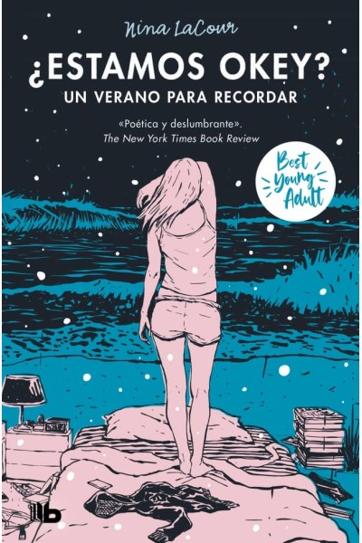 ¿ESTAMOS OK? UN VERANO PARA RECORDAR (BEST YOUNG ADULT)