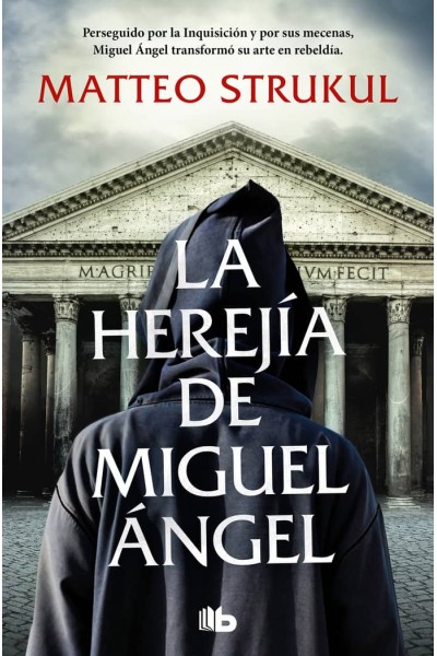 LA HEREJIA DE MIGUEL ANGEL