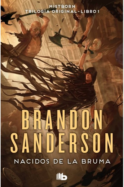 NACIDOS DE LA BRUMA (TRILOGÍA ORIGINAL MISTBORN 1)