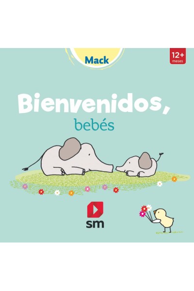 BIENVENIDOS, BEBÉS