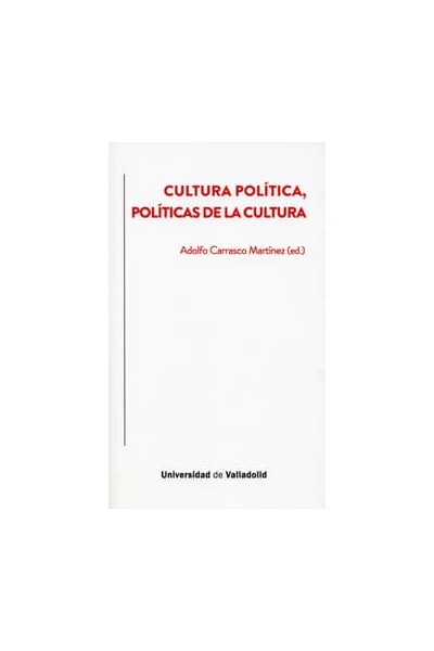 CULTURA POLÍTICA, POLÍTICAS DE LA CULTURA