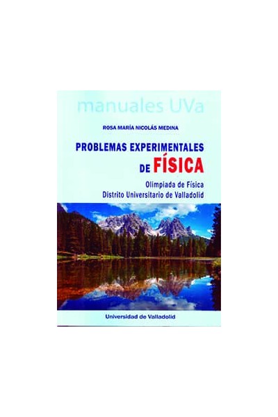 PROBLEMAS EXPERIMENTALES DE FÍSICA. OLIMPÍADA DE FÍSICA. DISTRITO UNIVERSITARIO