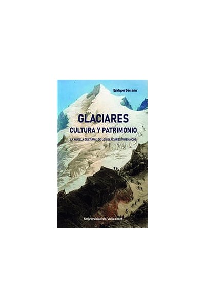 GLACIARES CULTURA Y PATRIMONIO