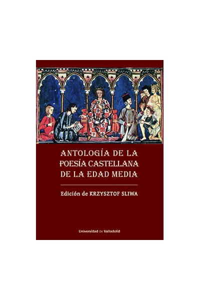 ANTOLOGIA DE LA POESIA CASTELLANA DE LA EDAD MEDIA