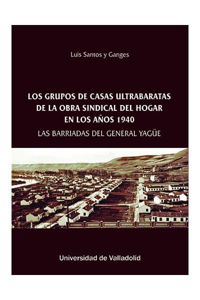 LOS GRUPOS DE CASAS ULTRABARATAS DE LA OBRA SINDICAL DEL HOG