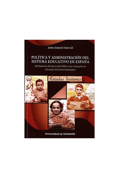 POLÍTICA Y ADMINISTRACION SISTEMA EDUCATIVO EN ESPAÑA