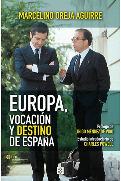 EUROPA, VOCACIÓN Y DESTINO DE ESPAÑA
