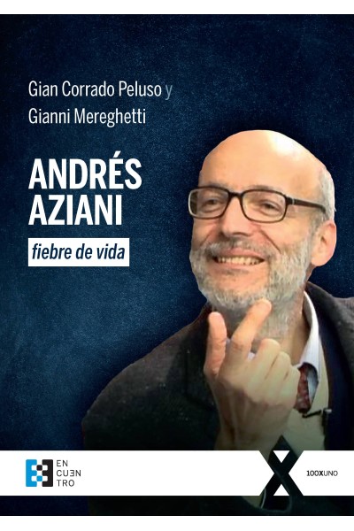 ANDRÉS AZIANI, FIEBRE DE VIDA