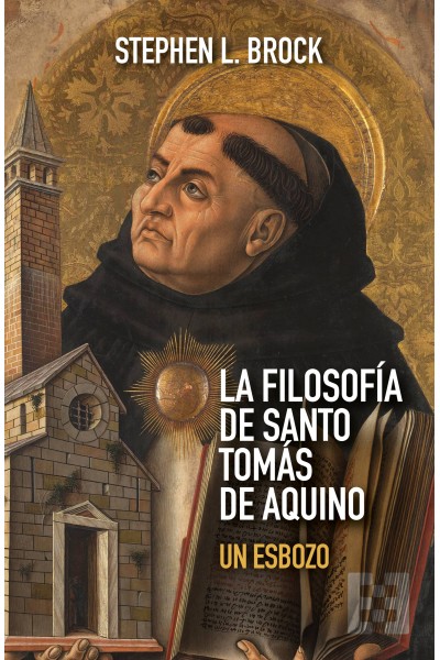 LA FILOSOFÍA DE SANTO TOMÁS DE AQUINO