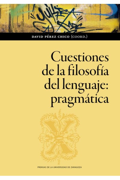CUESTIONES DE LA FILOSOFIA DEL LENGUAJE PRAGMATICA