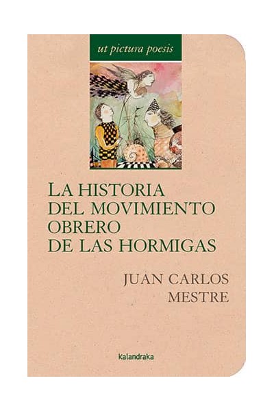 HISTORIA DEL MOVIMIENTO OBRERO DE LAS HORMIGAS